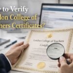 How to Verify London College of Teachers Certificates?