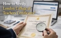How to Verify London College of Teachers Certificates?